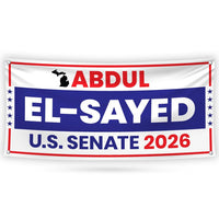 Abdul El-Sayed For Michigan U.S. Senate Banner Sign, 13 oz Waterproof US Senate Election 2026, Senate Vinyl Banner With Metal Grommets