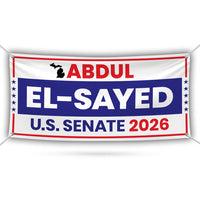 Abdul El-Sayed For Michigan U.S. Senate Banner Sign, 13 oz Waterproof US Senate Election 2026, Senate Vinyl Banner With Metal Grommets