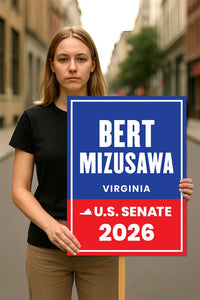 Bert Mizusawa For Virginia Senate 2026 Election Sign, Political Campaign Sign, Senate Election 2026 Race Poster Sign