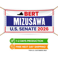 Bert Mizusawa For Virginia U.S. Senate Banner Sign, 13 oz Waterproof US Senate Election 2026, Senate Vinyl Banner With Metal Grommets
