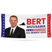 Bert Mizusawa For Virginia U.S. Senate Banner Sign, 13 oz Waterproof US Senate Election 2026, Senate Vinyl Banner With Metal Grommets