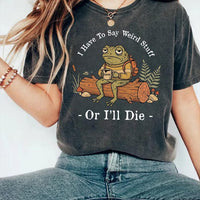 Funny Weird Stuff or I'll Die Frog Shirt, Coffee Toad Graphic Tee, Vintage Funny Tee Aesthetic, Quirky Introvert Outfit, Sarcastic Gift