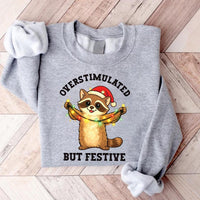 Overstimulated But Festive Raccoon Shirt, Funny Christmas Sweatshirt, Funny Quote Graphic Tee, Introvert Holiday Outfit, Christmas Gift