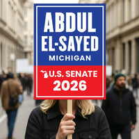 Abdul El-Sayed For Michigan Senate 2026 Election Sign, Political Campaign Sign, Senate Election 2026 Race Poster Sign