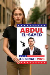 Abdul El-Sayed For Michigan Senate 2026 Election Sign, Political Campaign Sign, Senate Election 2026 Race Poster Sign