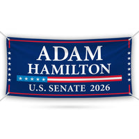Adam Hamilton For Kansas U.S. Senate Banner Sign, 13 oz Waterproof US Senate Election 2026, Republic Party Vinyl Banner With Metal Grommets