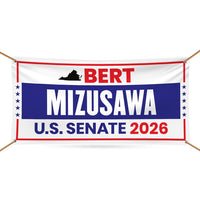 Bert Mizusawa For Virginia U.S. Senate Banner Sign, 13 oz Waterproof US Senate Election 2026, Senate Vinyl Banner With Metal Grommets