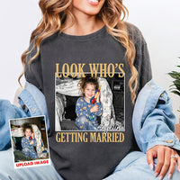 Personalized Bride Photo Shirt, Custom Look Who's Getting Married Tee, Funny Bachelorette Party Top, Bridal Shower Outfit, Gift for Bride