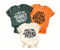 Custom Thanksgiving Shirt, Choose Your Funny Food Quote Tee, Turkey Dinner Graphic T Shirt, Friendsgiving Outfit, Holiday Gift for Foodie