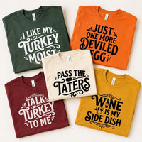 Custom Thanksgiving Shirt, Choose Your Funny Food Quote Tee, Turkey Dinner Graphic T Shirt, Friendsgiving Outfit, Holiday Gift for Foodie