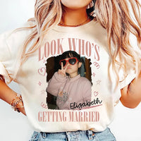 Personalized Bride Photo Sweatshirt, Custom Childhood Photo Crewneck, Look Who's Getting Married Top, Bachelorette Outfit, Gift for Bride