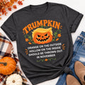 Trumpkin Halloween Shirt, Political Satire Pumpkin Tee, Funny Quote T-Shirt, Orange Hollow November Fall Graphic Top, Sarcastic Gift