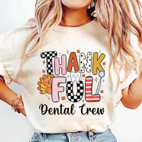 Thankful Dental Crew Shirt, Funny Thanksgiving Dentist Tee, Cute Tooth Dental Assistant Gift, Fall Hygienist Office Team Top Sweatshirt