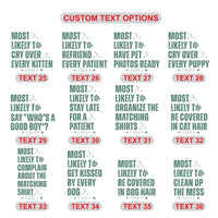Most Likely To Vet Tech Shirt, Funny Veterinarian Matching Tee, Vet Humor Custom Wording Top, Animal Lover Gift, Animal Care Team Shirt