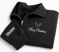 Personalized Family Embroidered Quarter Zip Sweatshirt, Custom Sleeve Name Top, Festive Holly Layer, Family Holiday Outfit, Christmas Gift