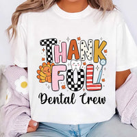 Thankful Dental Crew Shirt, Funny Thanksgiving Dentist Tee, Cute Tooth Dental Assistant Gift, Fall Hygienist Office Team Top Sweatshirt