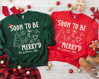 Personalized Soon to Be Merryd Sweatshirt, Custom Family Couple Shirt, Christmas Doodle Tee, Matching Holiday Outfit, Engagement Gift