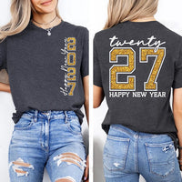 Personalized Happy New Year 2027 Tee, Gold Twenty 27 Celebration Crewneck, New Years Eve Outfit, Party Gift, Front Back