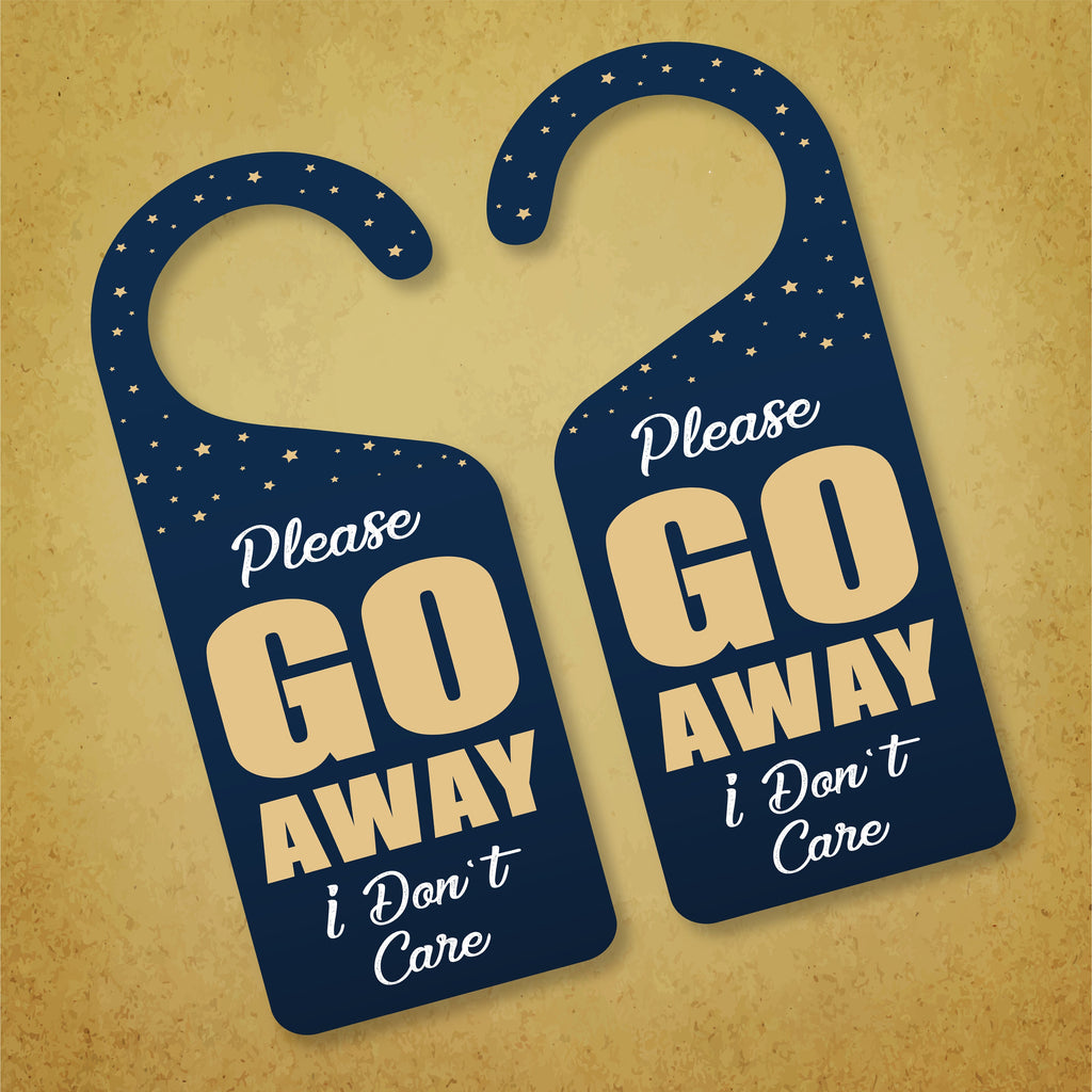 Please Go Away I Don't Care Door Hanger, Doorknob Sign, PVC Door Knob Hanger Sign, In Session, in a Meeting Door Sign
