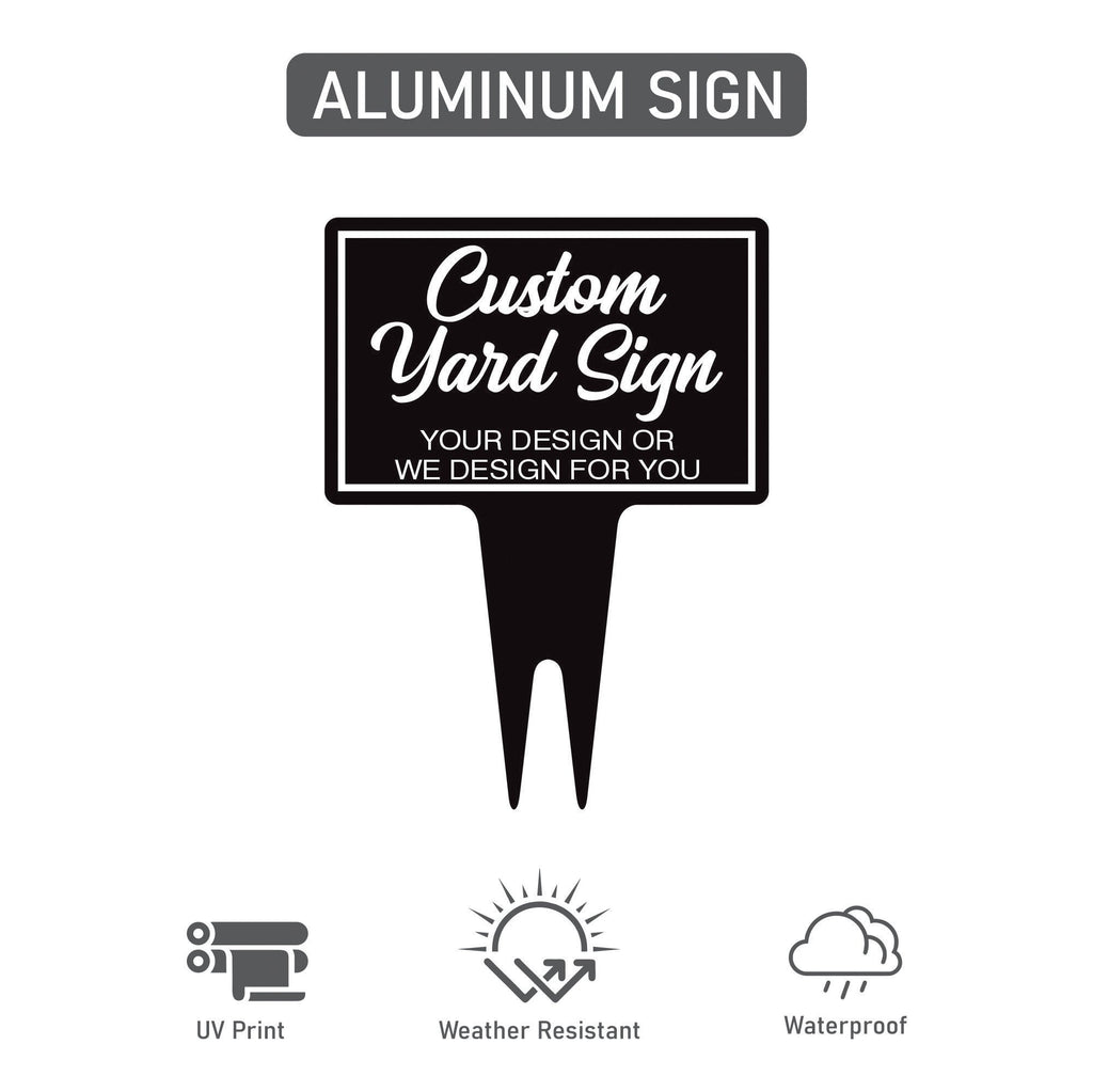 Custom Aluminum Yard Sign 10” x 14”, Rust-free Personalized Metal Signage for Lawn, Customizable for Any Use Yard Sign with Integrated Stake