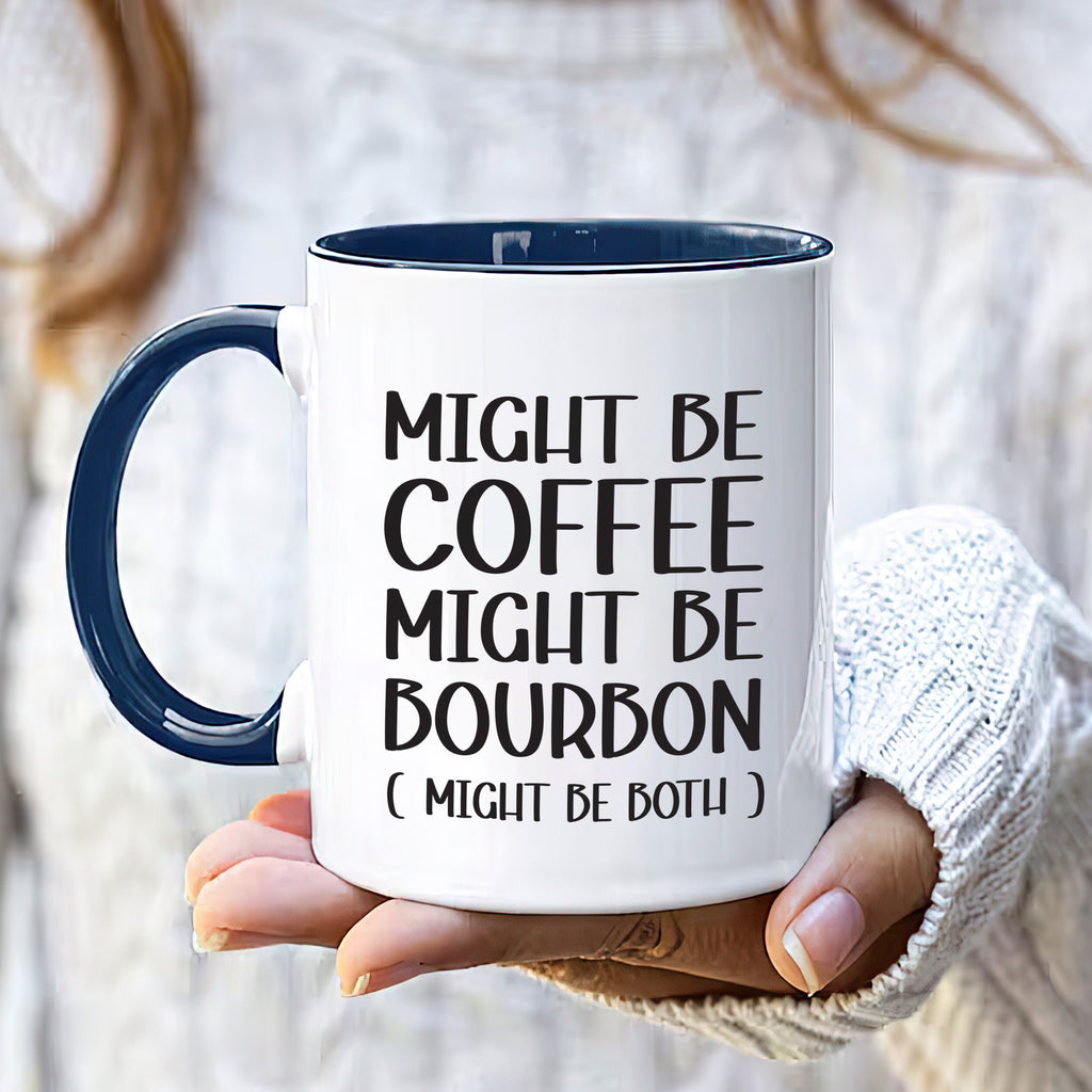 Unique Might Be Coffee, Might Be Bourbon Mug, Perfect Funny Gift for Bourbon And Coffee Lovers, Humorous Morning Cup for Laughter & Surprise