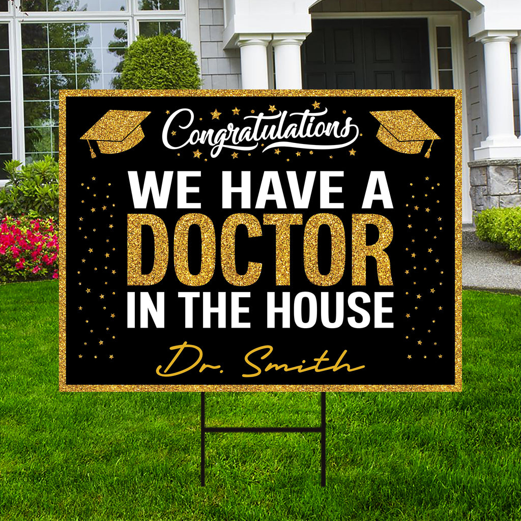 Personalized Graduation Yard Sign 2025, Graduate 2025, Class of 2025, Custom Name We Have A Doctor In The House Yard Sign with Metal H-Stake