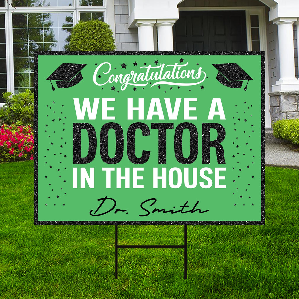 Personalized Graduation Yard Sign 2025, Graduate 2025, Class of 2025, Custom Name We Have A Doctor In The House Yard Sign with Metal H-Stake