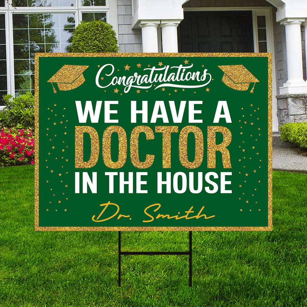 Personalized Graduation Yard Sign 2025, Graduate 2025, Class of 2025, Custom Name We Have A Doctor In The House Yard Sign with Metal H-Stake