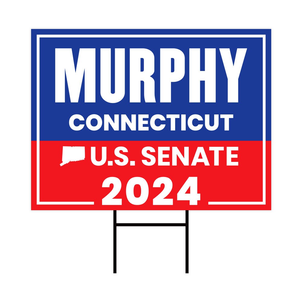 Chris Murphy US Senate Yard Sign - Coroplast US Senate Election Connecticut 2024 Race Red White & Blue Yard Sign with Metal H-Stake