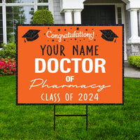 Personalized Graduation Yard Sign 2024, Graduate 2024, Class of 2024, Custom Doctor of Pharmacy Graduation 2024 Yard Sign with Metal H-Stake