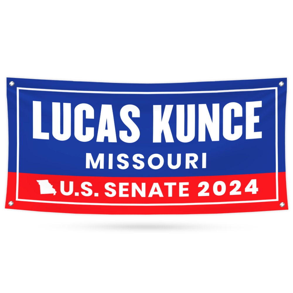 a blue and red banner that says lucas kunce missouri