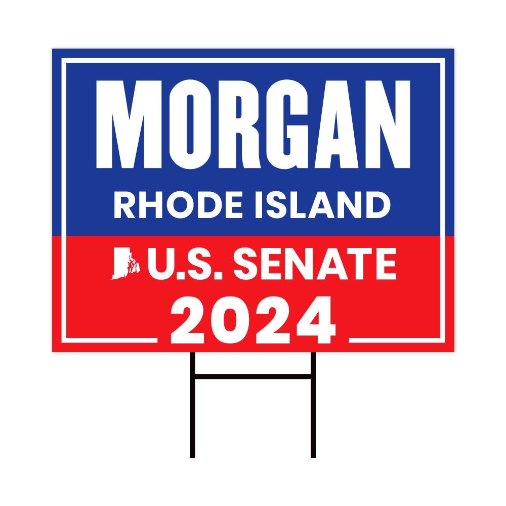 a sign that says morgan rhode island and u s senate