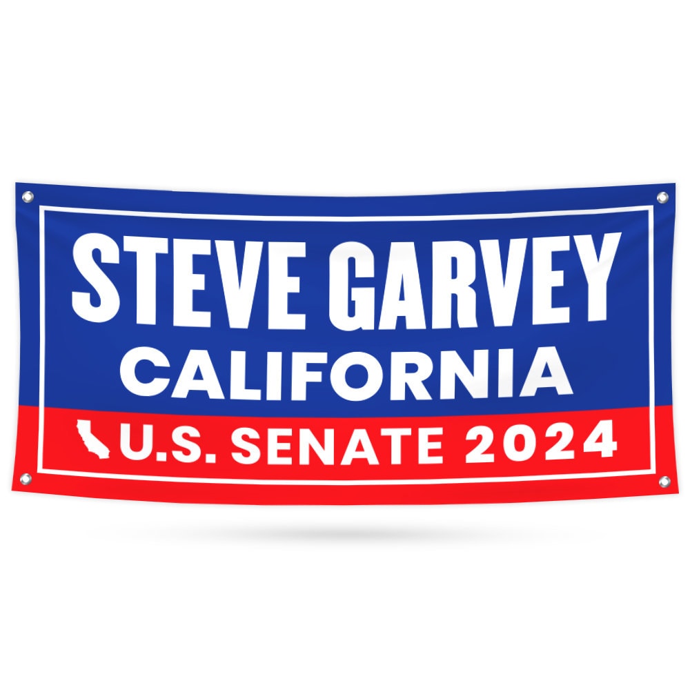Steve Garvey For California U.S. Senate Banner Sign, 13oz US Senate 2024 Steve Garvey Vote Election 2024 Vinyl Banner With Metal Grommets