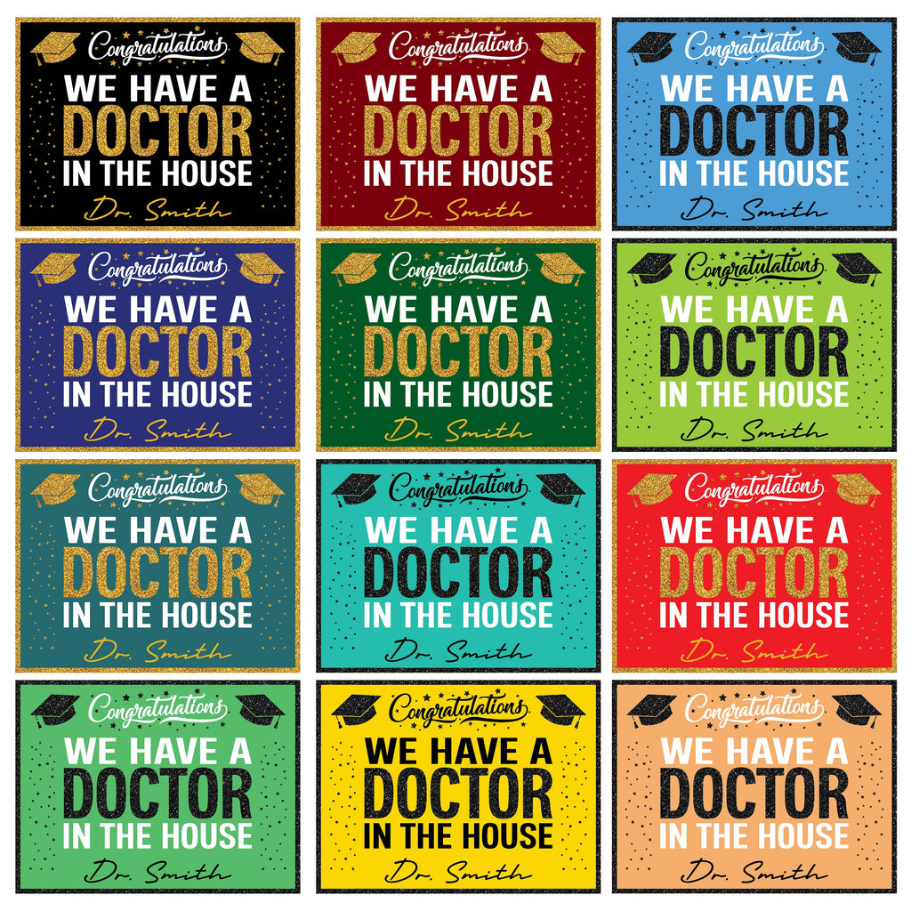 Personalized Graduation Yard Sign 2025, Graduate 2025, Class of 2025, Custom Name We Have A Doctor In The House Yard Sign with Metal H-Stake