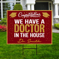 Personalized Graduation Yard Sign 2025, Graduate 2025, Class of 2025, Custom Name We Have A Doctor In The House Yard Sign with Metal H-Stake