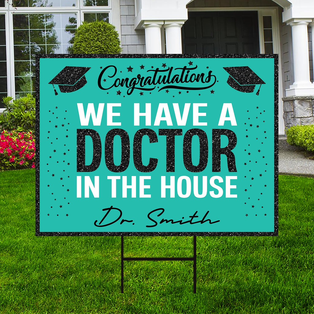 Personalized Graduation Yard Sign 2025, Graduate 2025, Class of 2025, Custom Name We Have A Doctor In The House Yard Sign with Metal H-Stake