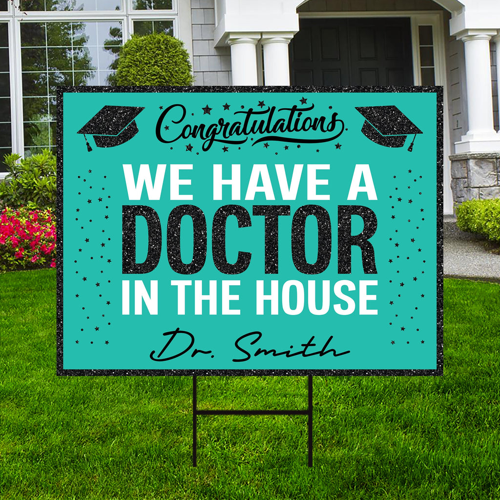 Personalized Graduation Yard Sign 2025, Graduate 2025, Class of 2025, Custom Name We Have A Doctor In The House Yard Sign with Metal H-Stake