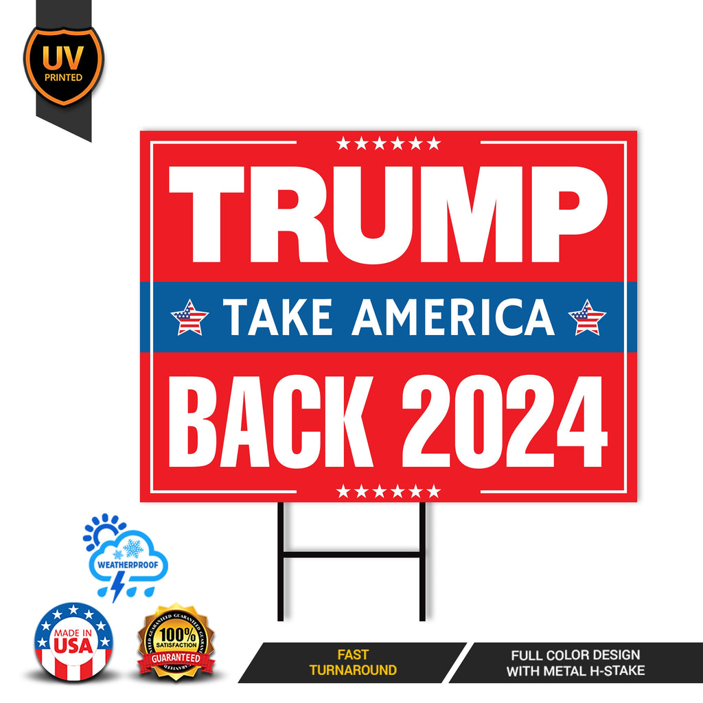 Trump 2024 Yard Sign - Coroplast American Flag Donald Trump For President 2024 Take America Back Yard Sign with Metal H-Stake