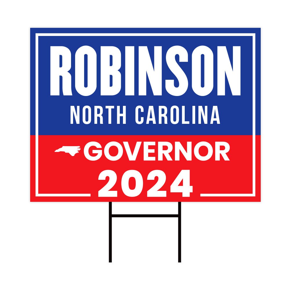 Mark Robinson For North Carolina Governor Yard Sign - Coroplast 2024 Governor Elections Race Red White & Blue Yard Sign with Metal H-Stake