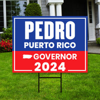 Pedro Pierluisi For Puerto Rico Governor Yard Sign - Coroplast 2024 Governor Elections Race Red White & Blue Yard Sign with Metal H-Stake