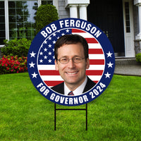 Bob Ferguson For Washington Governor Yard Sign - Coroplast 2024 Governor Elections Race Red White & Blue Yard Sign with Metal H-Stake