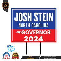 Josh Stein For North Carolina Governor Yard Sign - Coroplast 2024 Governor Elections Race Red White & Blue Yard Sign with Metal H-Stake