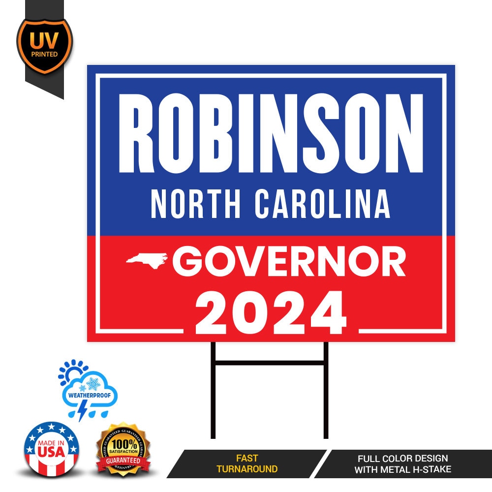 Mark Robinson For North Carolina Governor Yard Sign - Coroplast 2024 Governor Elections Race Red White & Blue Yard Sign with Metal H-Stake