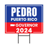 Pedro Pierluisi For Puerto Rico Governor Yard Sign - Coroplast 2024 Governor Elections Race Red White & Blue Yard Sign with Metal H-Stake