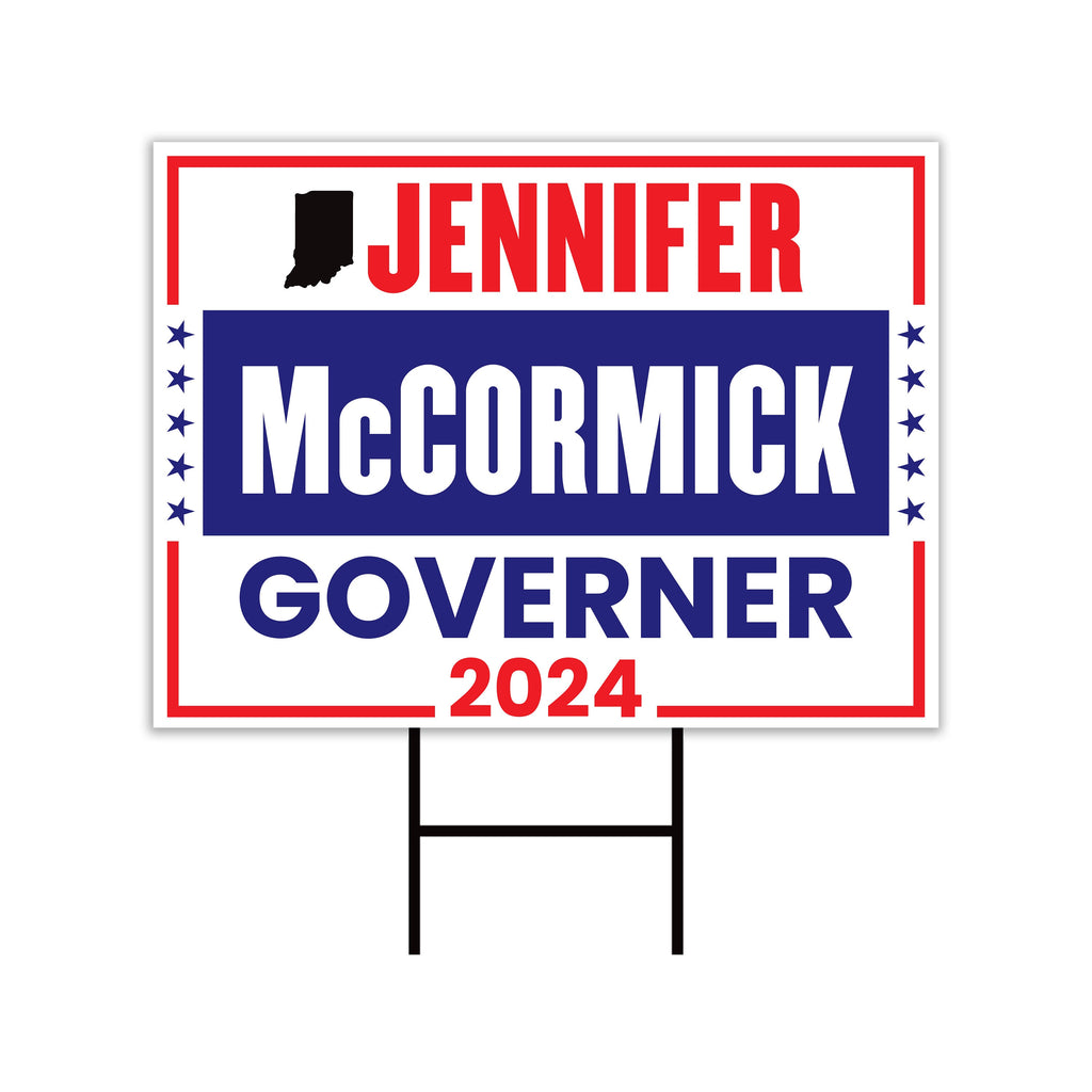 Jennifer McCormick For Indiana Governor Yard Sign - Coroplast 2024 Governor Elections Race Red White & Blue Yard Sign with Metal H-Stake