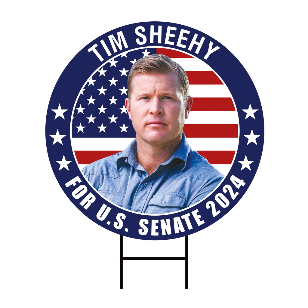 Tim Sheehy US Senate Yard Sign - Coroplast US Senate Election Montana 2024 Race Red White & Blue Yard Sign with Metal H-Stake