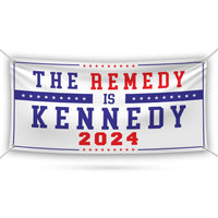 Kennedy 2024 Banner Sign, 13 Oz Waterproof The Remedy Is Kennedy Banner, Robert F. Kennedy Jr. For President 2024 Banner With Metal Grommets
