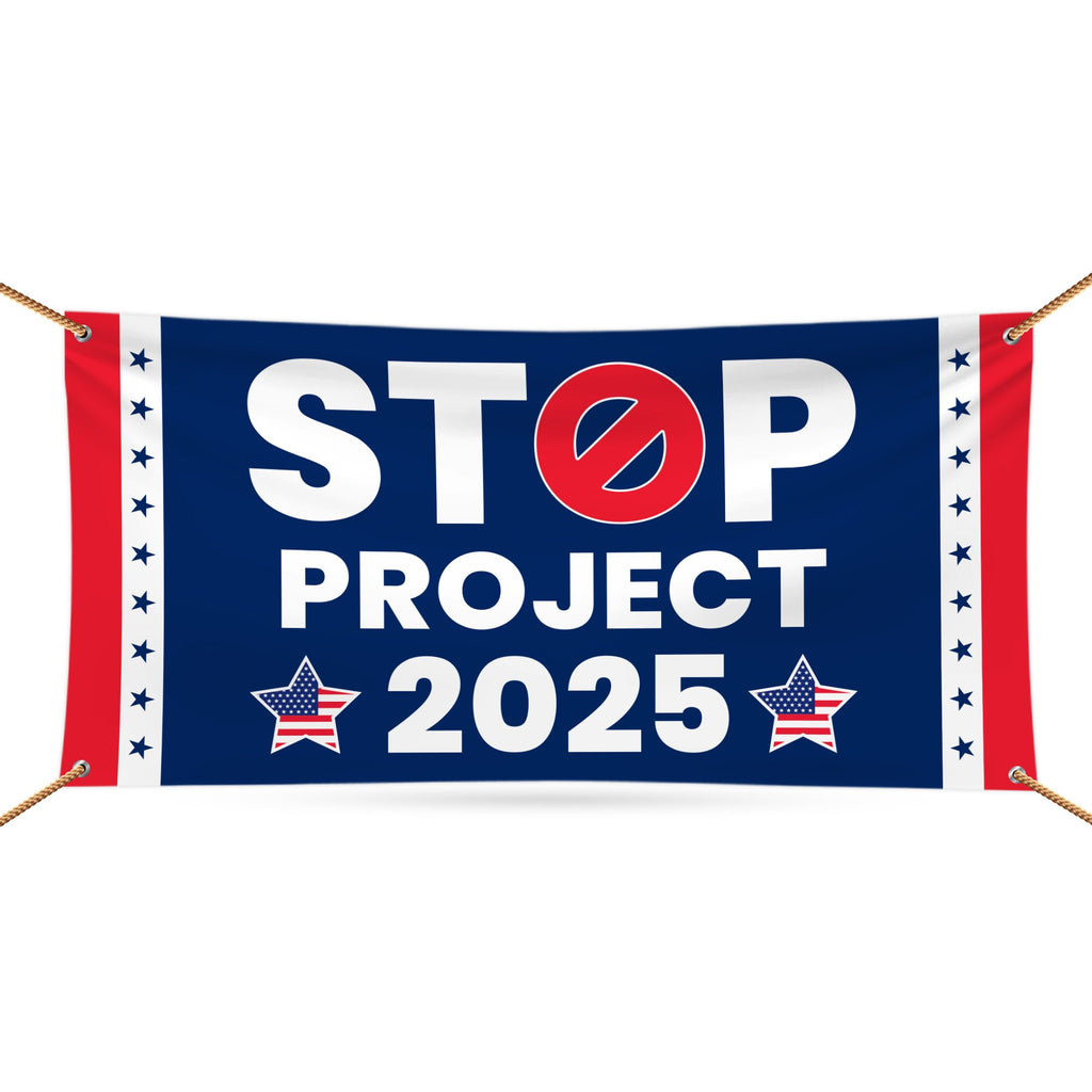 Stop Project 2025 Banner Sign, 13 Oz Waterproof Vote Democrat Banner, Vote Blue. For President 2024 Banner With Metal Grommets
