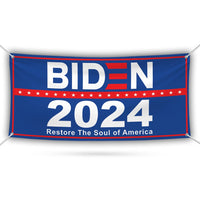 Joe Biden 2024 Banner Sign, 13 Oz Joe Biden For President 2024 Sign, Restore The Soul of America, Election Vinyl Banner With Metal Grommets