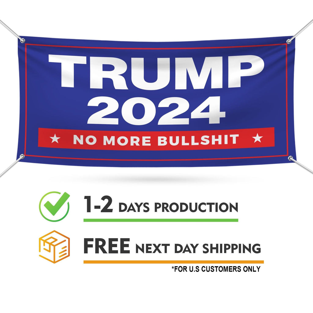 Trump Vance 2024 Banner Sign, 13 Oz Waterproof No More Bullshit, President 2024, Take American Back Vinyl Banner with Metal Grommets